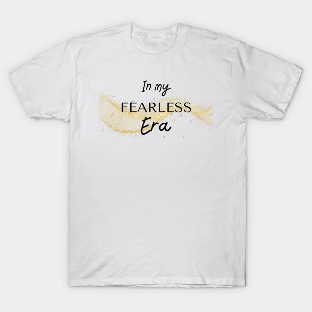 In my fearless era T-Shirt by My Booked Life